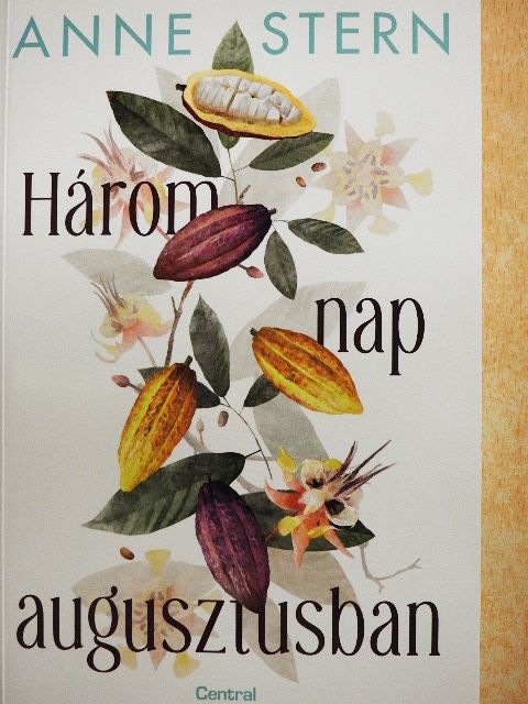 Anne Stern - Három nap augusztusban [antikvár]