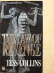 Tess Collins - The Law of Revenge [antikvár]