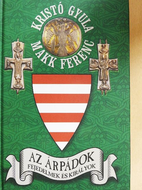 Kristó Gyula - Az Árpádok [antikvár]