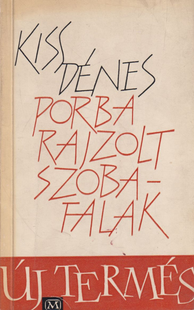 KISS DÉNES - Porba rajzolt szobafalak [antikvár]