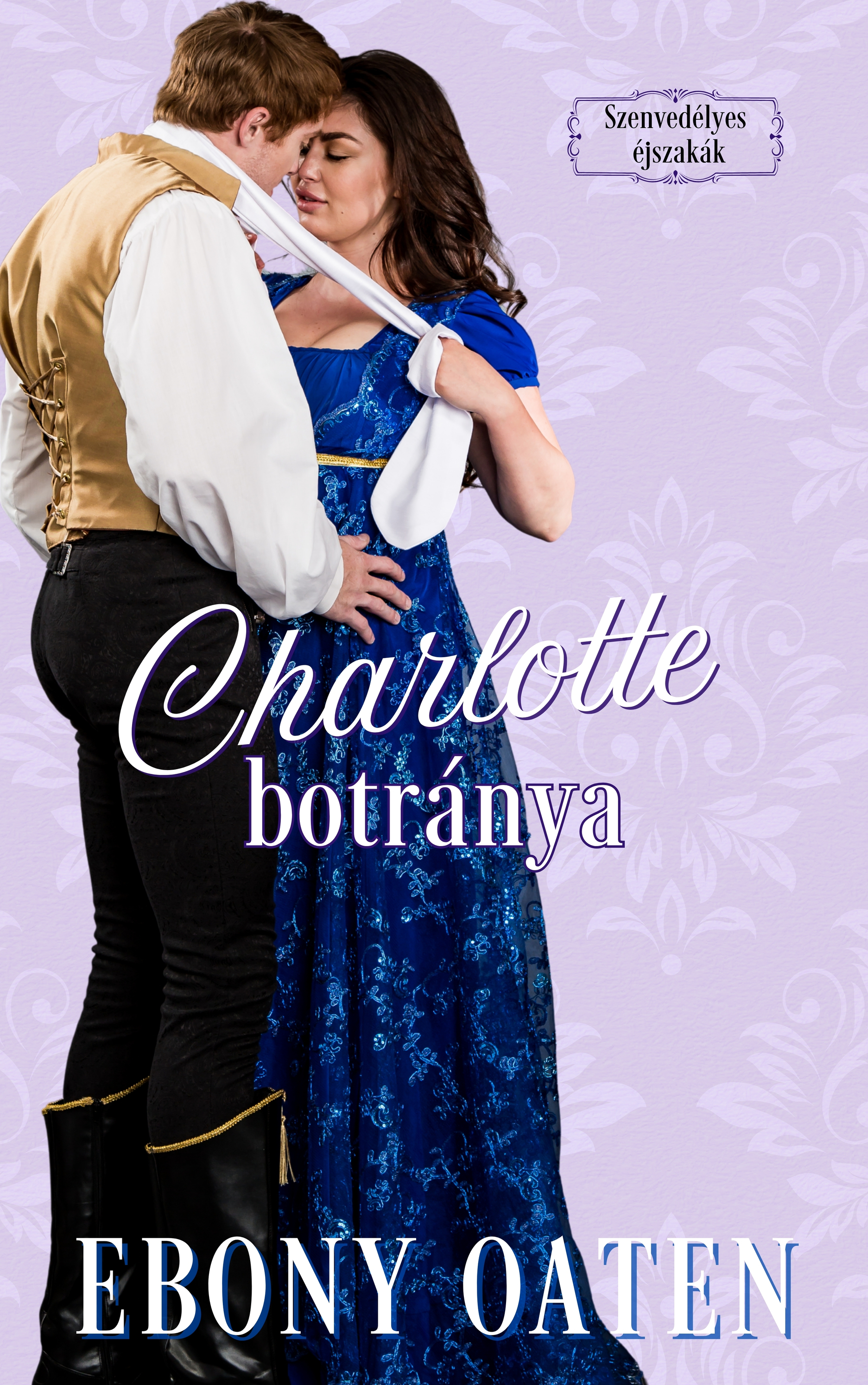 Oaten Ebony - Charlotte botránya [eKönyv: epub, mobi]