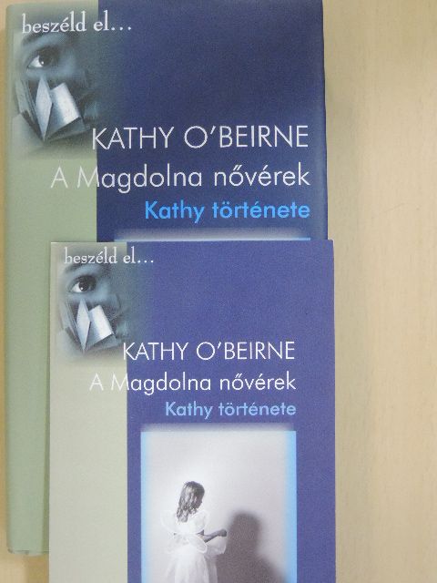 Kathy O'Beirne - A Magdolna nővérek [antikvár]