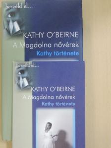 Kathy O'Beirne - A Magdolna nővérek [antikvár]