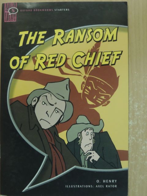 O. Henry - The Ransom of Red Chief [antikvár]