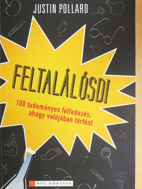 Justin Pollard - Feltalálósdi [antikvár]