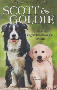 Megan Rix - Scott és Goldie [antikvár]