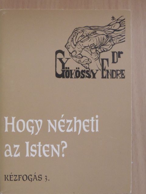 Dr. Gyökössy Endre - Hogy nézheti az Isten? [antikvár]
