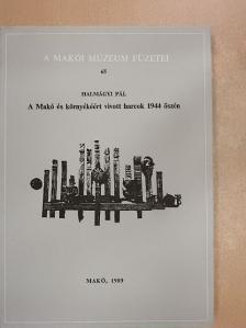 A Makó és környékéért vívott harcok 1944 őszén [antikvár]