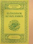 Goldziher Ignác - Előadások az iszlámról [antikvár]