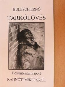 Hulesch Ernő - Tarkólövés [antikvár]