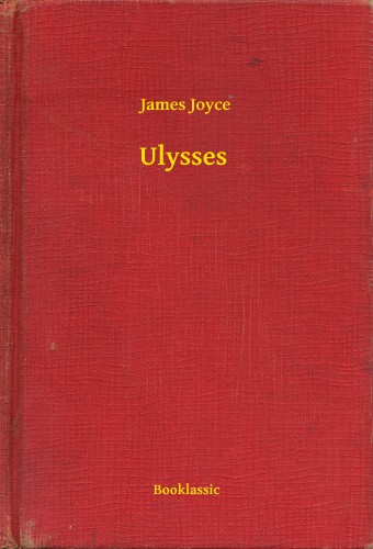 James Joyce - Ulysses [eKönyv: epub, mobi]