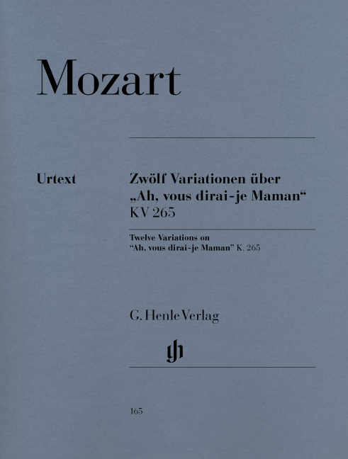 MOZART, W,A, - ZWÖLF VARIATIONEN ÜBER "AH,VOUS DIRAI-JE MAMAN" KV 265 FÜR KLAVIER URTEXT