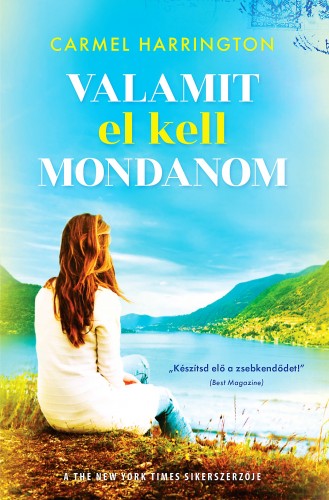 Carmel Harrington - Valamit el kell mondanom [eKönyv: epub, mobi]