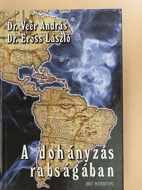 Dr. Erőss László - A dohányzás rabságában [antikvár]