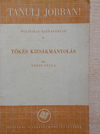Vörös Gyula - Tőkés kizsákmányolás [antikvár]