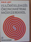 Rimler Judit - Fejlődéselemzés ökonometriai módszerekkel [antikvár]