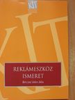 Bércziné Dr. Juhos Júlia - Reklámeszköz ismeret [antikvár]