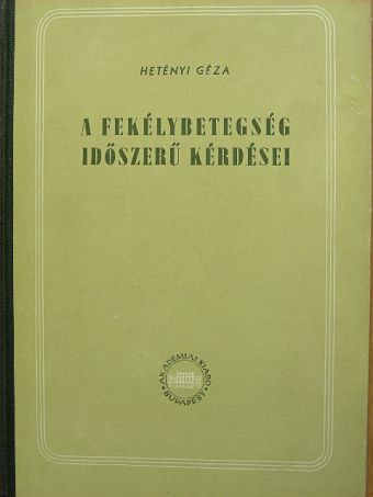 Hetényi Géza - A fekélybetegség időszerű kérdései [antikvár]