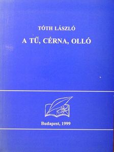 Tóth László - A tű, cérna, olló [antikvár]