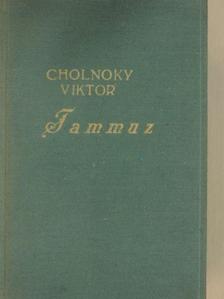 Cholnoky Viktor - Tammuz [antikvár]