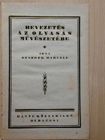 Benedek Marcell - Bevezetés az olvasás művészetébe [antikvár]