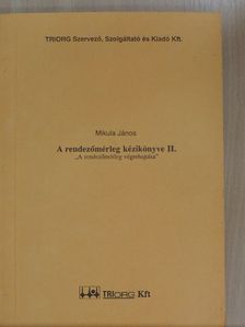 Mikula János - A rendezőmérleg kézikönyve II. [antikvár]