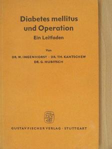 Dr. Georg Hubitsch - Diabetes mellitus und Operation [antikvár]