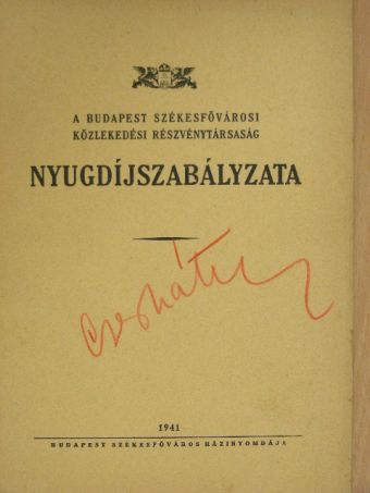A Budapest Székesfővárosi Közlekedési Részvénytársaság Nyugdíjszabályzata [antikvár]