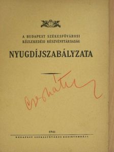 A Budapest Székesfővárosi Közlekedési Részvénytársaság Nyugdíjszabályzata [antikvár]