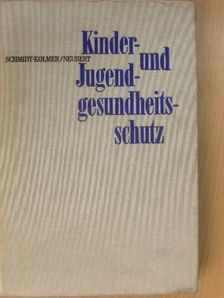 E. Schmidt-Kolmer - Kinder- und Jugendgesundheitsschutz [antikvár]