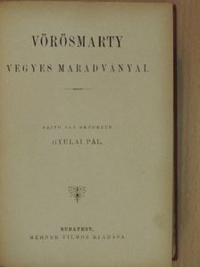 Vörösmarty Mihály - Vörösmarty vegyes maradványai [antikvár]