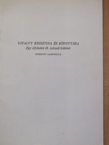 Somkuti Gabriella - Ujfalvy Krisztina és könyvtára [antikvár]