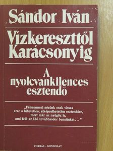 Sándor Iván - Vízkereszttől Karácsonyig (dedikált példány) [antikvár]