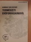 Kiinduló helyzetkép természeti erőforrásainkról [antikvár]