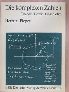 Herbert Pieper - Die komplexen Zahlen [antikvár]