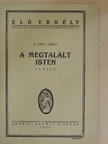 S. Nagy László - A megtalált isten [antikvár]