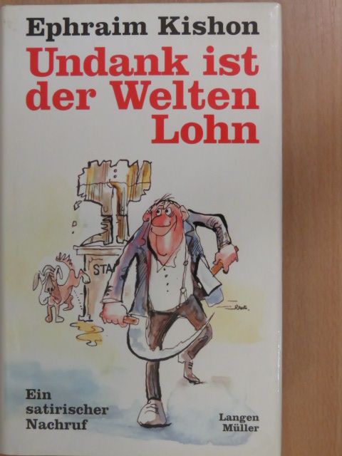 Ephraim Kishon - Undank ist der Welten Lohn [antikvár]