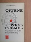 Klaus Hemmerle - Offene Weltformel [antikvár]