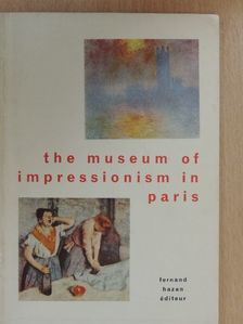 Francois Mathey - The museum of impressionism in Paris [antikvár]
