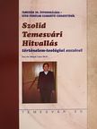 Dr. Békefy Lajos Ph.D. - Szolid Temesvári Hitvallás történelem-teológiai esszével [antikvár]
