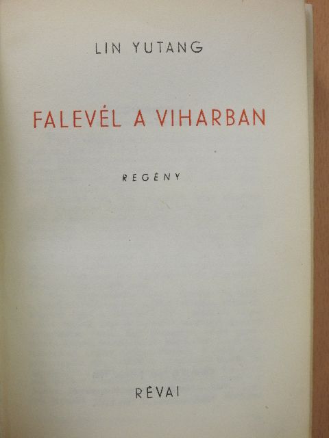 Lin Yutang - Falevél a viharban [antikvár]
