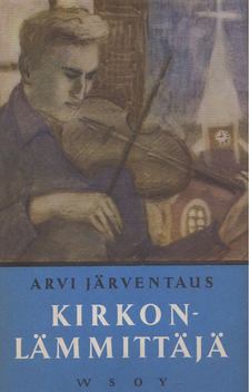 Arvi Järventaus - Kirkonlämmittäjä [antikvár]