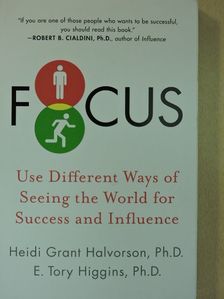 E. Tory Higgins, Ph.D. - Focus [antikvár]