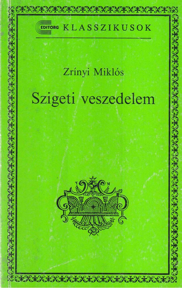 Zrínyi Miklós - Szigeti veszedelem [antikvár]