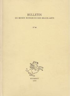 Garas Klára - Bulletin du Musée Hongrois des Beaux-Arts 40. [antikvár]