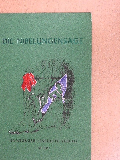 Die Nibelungensage [antikvár]