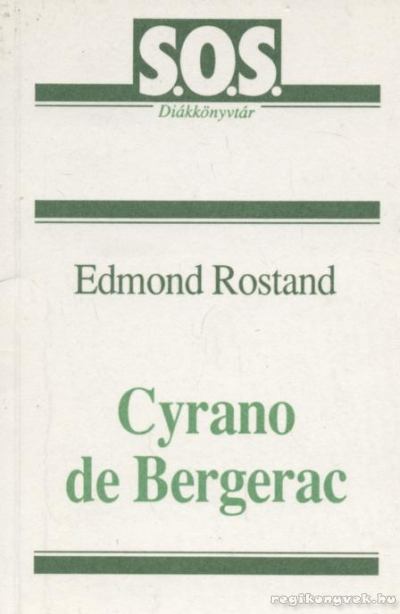 ROSTAND, EDMOND - Cyrano de Bergerac [antikvár]