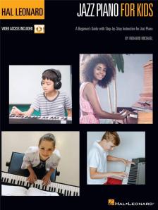 MICHAEL, RICHARD - JAZZ PIANO FOR KIDS. VIDEO ACCESS INCLUDED