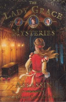Grace Cavendish - The Lady Grace Mysteries - Assassin [antikvár]