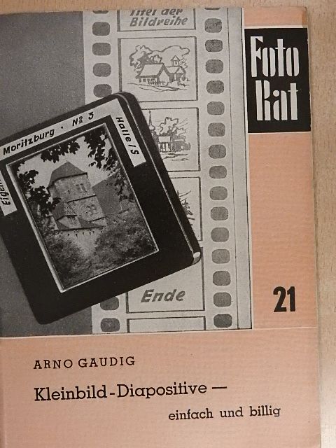 Arno Gaudig - Kleinbild-Diapositive [antikvár]